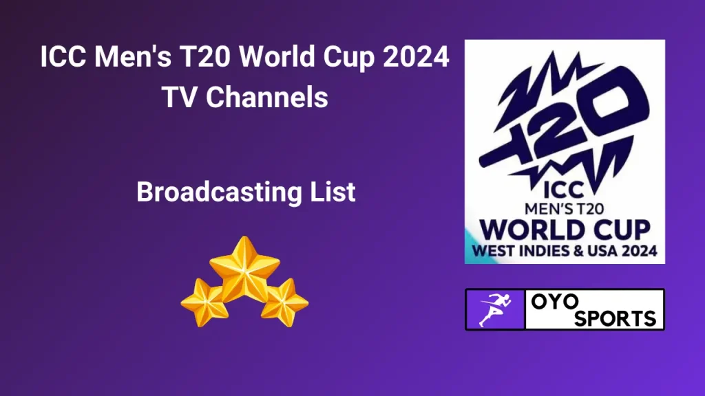 Get ICC T20 World Cup 2024 TV Channels Broadcasting List