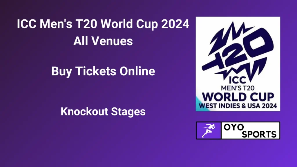 ICC T20 World Cup 2024 Venue(Buy Tickets Online ) (All Venues)