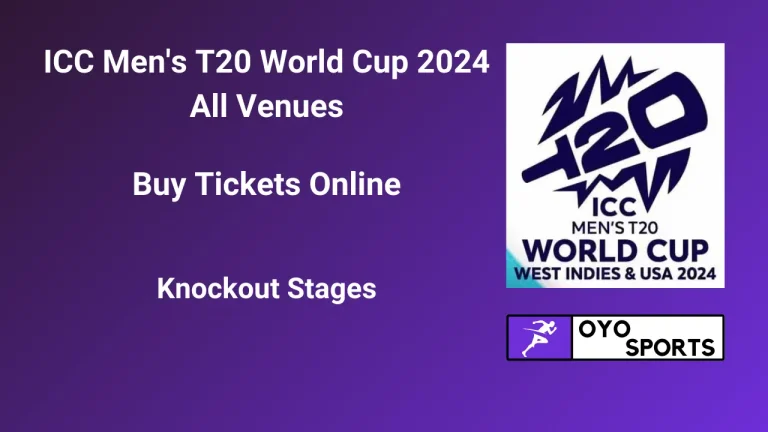 ICC Men’s T20 World Cup 2024 | Venue(Buy Tickets Online ) (All Venues)