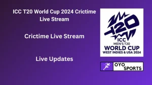ICC T20 World Cup 2024 Crictime Live Stream